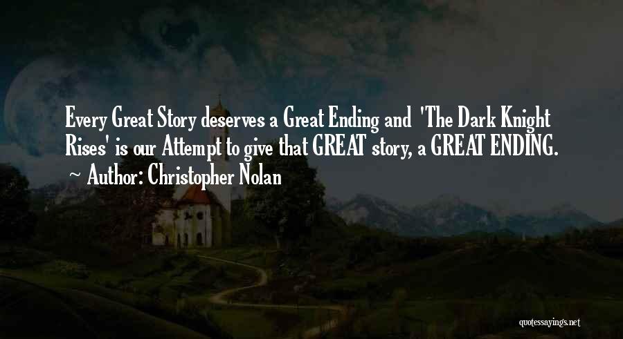 Every Great Story Quotes By Christopher Nolan