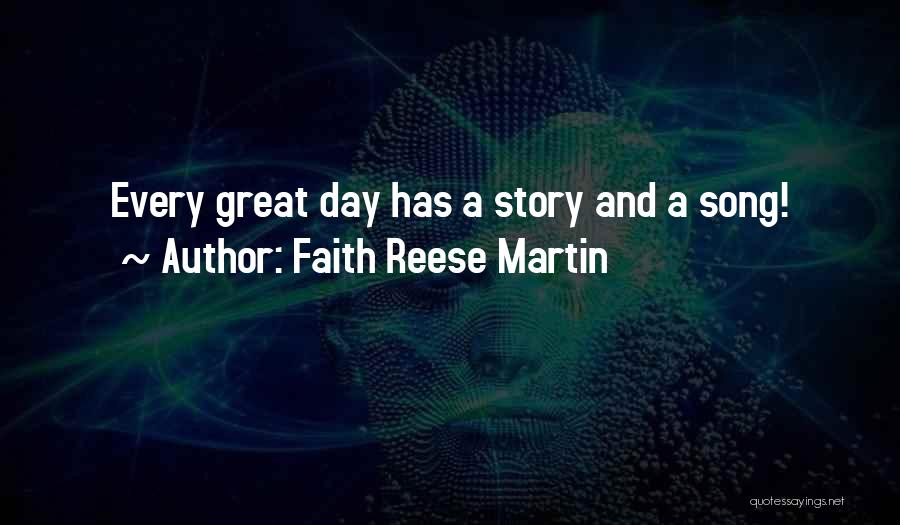 Every Great Story Quotes By Faith Reese Martin