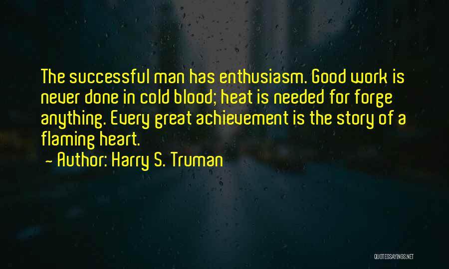 Every Great Story Quotes By Harry S. Truman