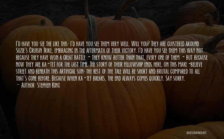 Every Great Story Quotes By Stephen King