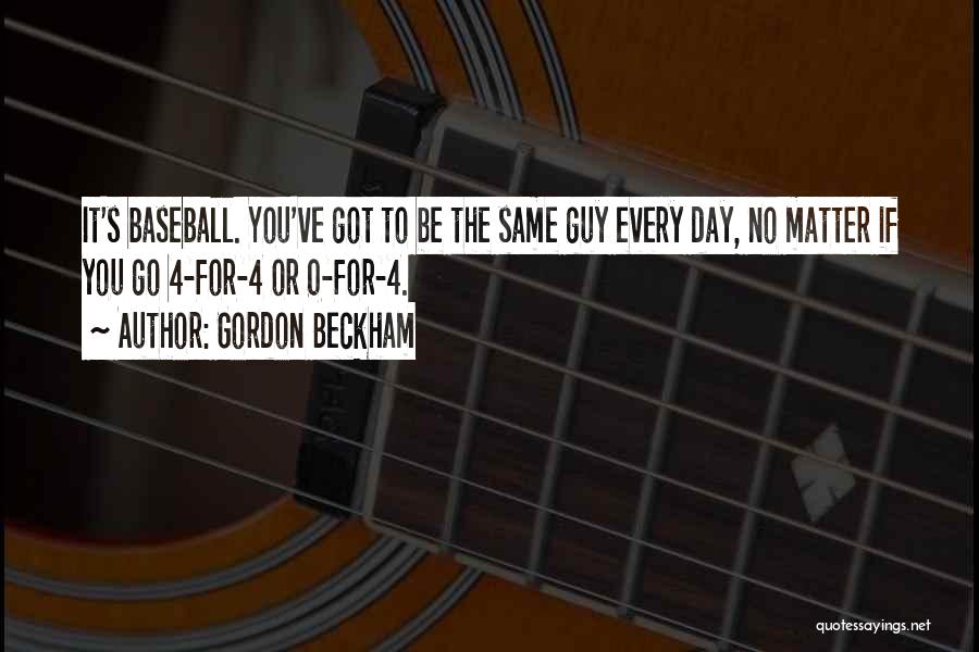 Every Guy Is Not The Same Quotes By Gordon Beckham