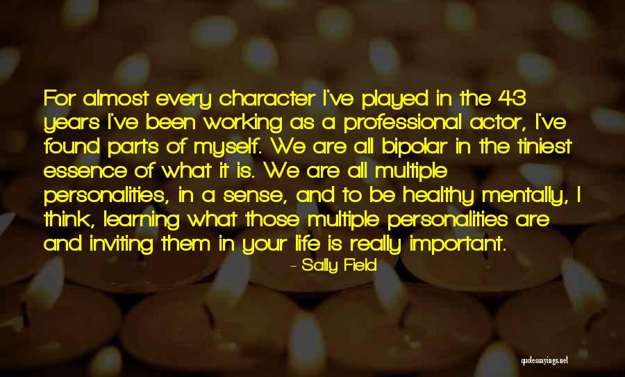 Every Life Is Important Quotes By Sally Field Every Life Is Important Quotes By Sally Field
