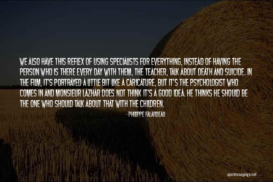 Every Little Bit Quotes By Philippe Falardeau Every Little Bit Quotes By Philippe Falardeau