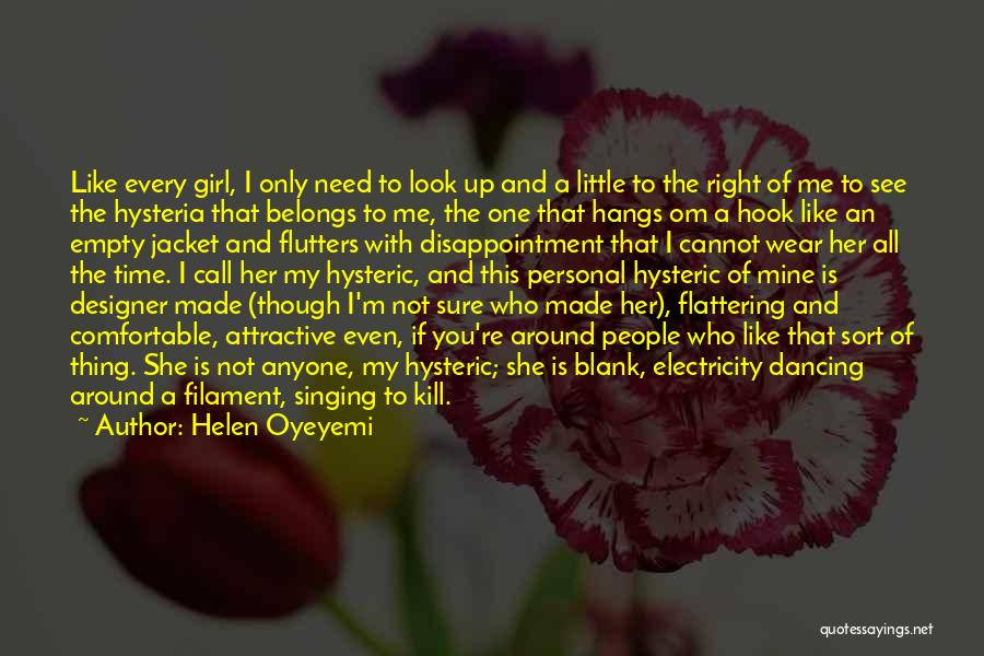 Every Little Girl Quotes By Helen Oyeyemi