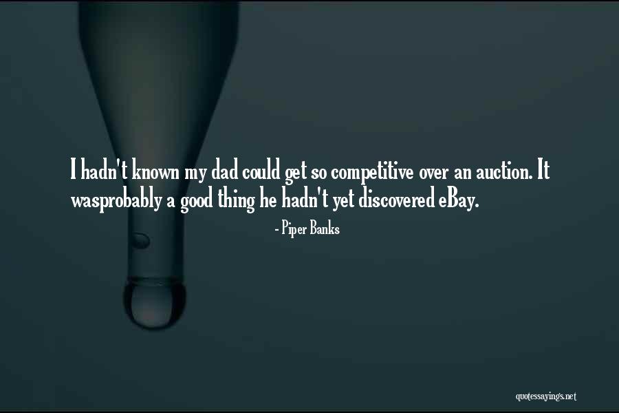 Every Little Thing Matters Quotes By Piper Banks Every Little Thing Matters Quotes By Piper Banks