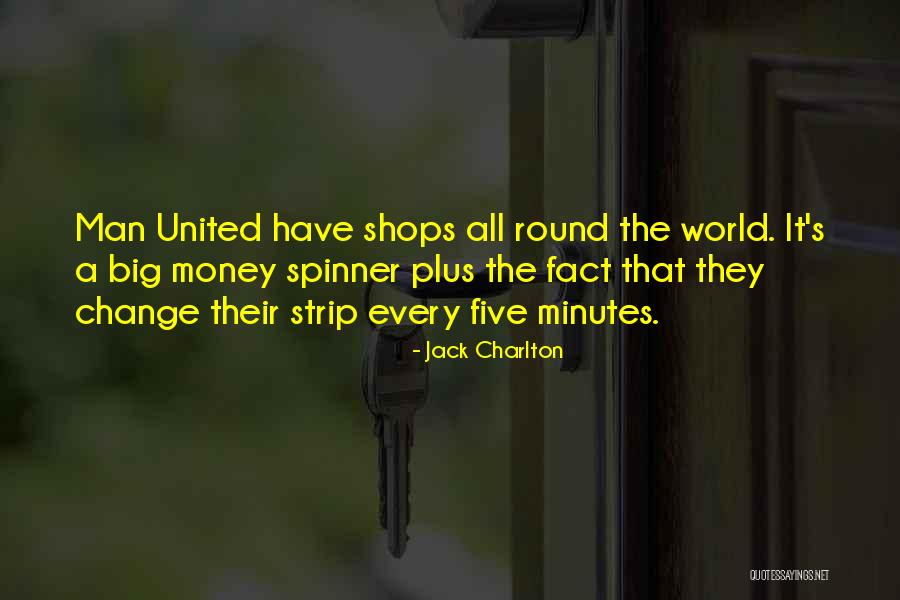 Every Man Jack Quotes By Jack Charlton Every Man Jack Quotes By Jack Charlton