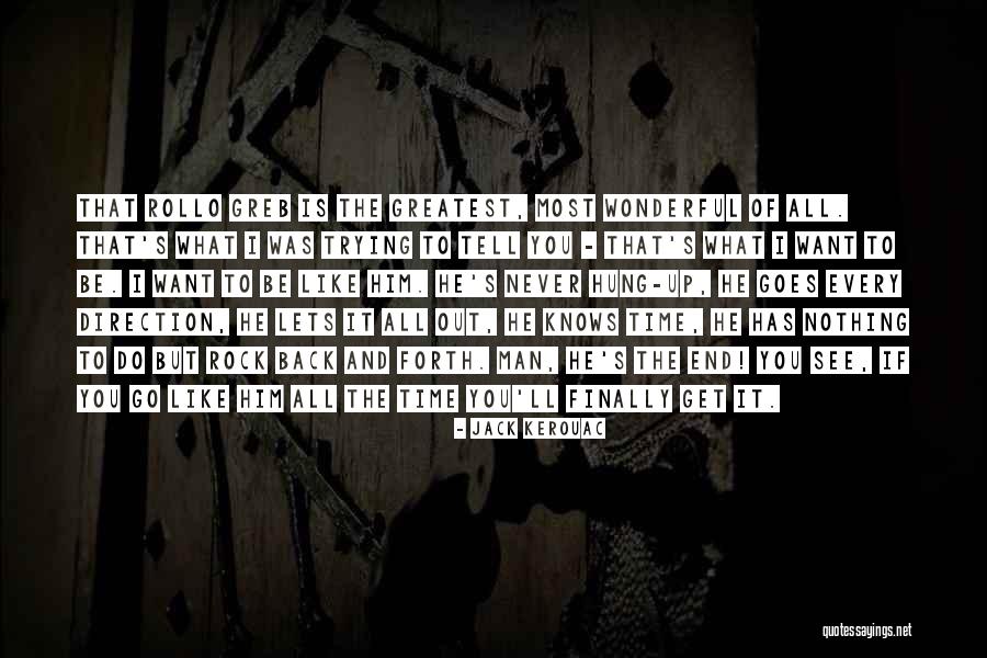 Every Man Jack Quotes By Jack Kerouac Every Man Jack Quotes By Jack Kerouac