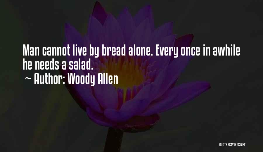 Every Man Needs Quotes By Woody Allen