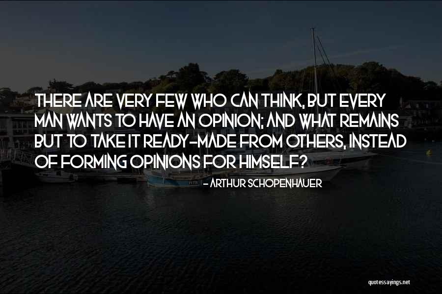 Every Man Wants Quotes By Arthur Schopenhauer