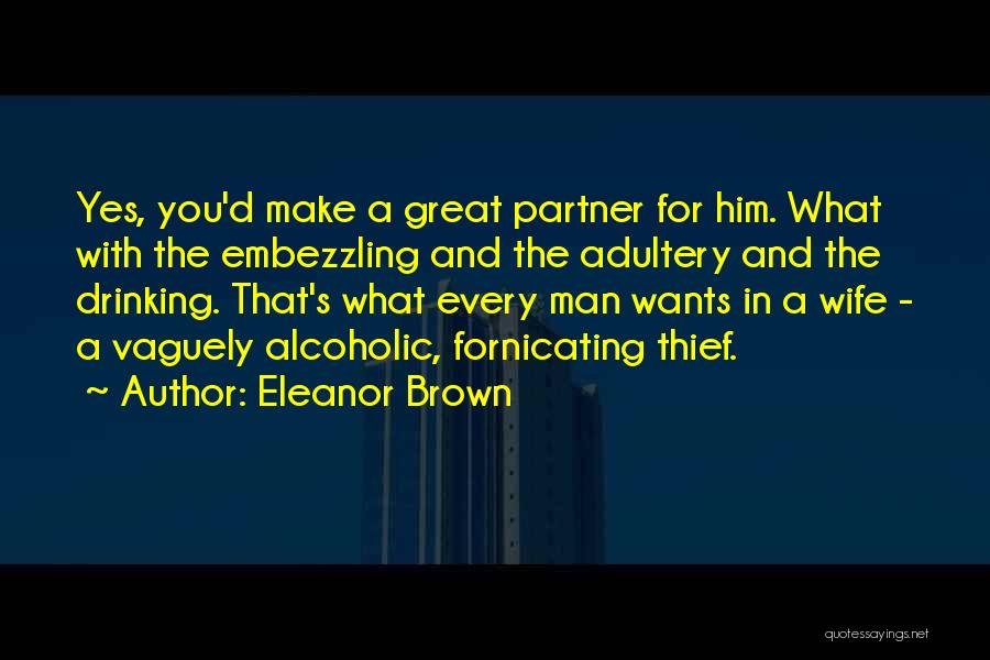 Every Man Wants Quotes By Eleanor Brown