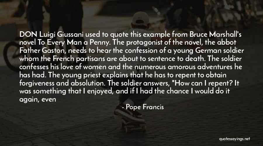 Every Man Wants Quotes By Pope Francis