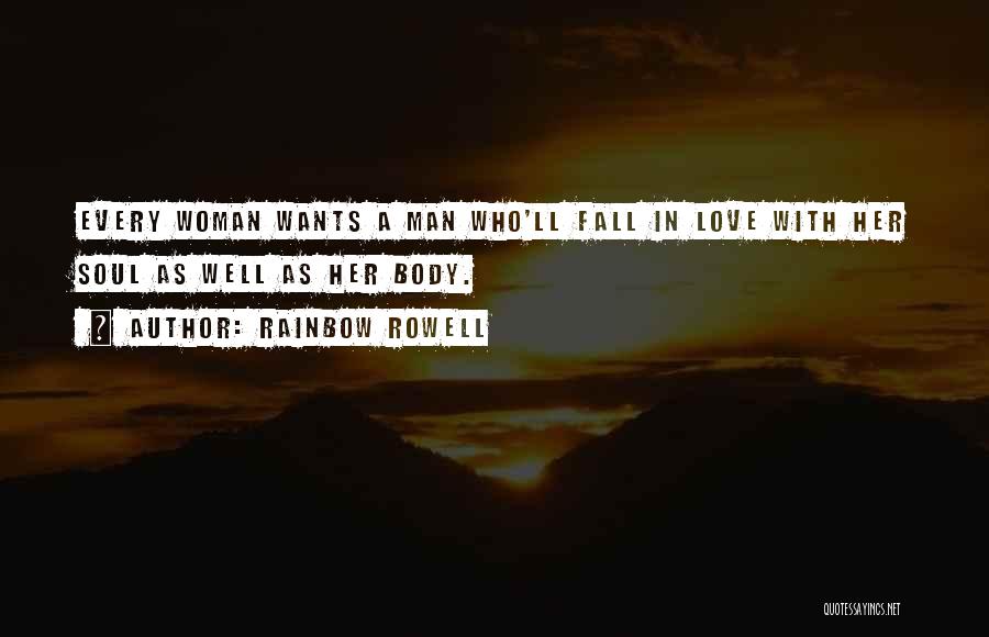 Every Man Wants Quotes By Rainbow Rowell