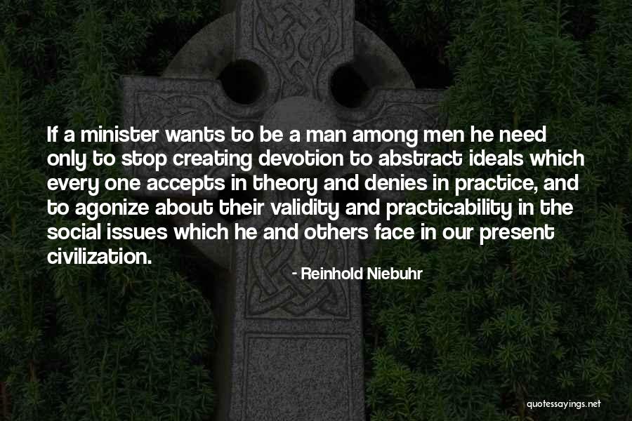 Every Man Wants Quotes By Reinhold Niebuhr