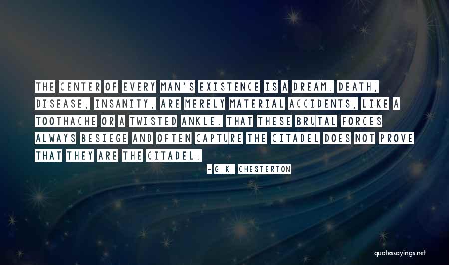 Every Man's Dream Quotes By G.K. Chesterton Every Man's Dream Quotes By G.K. Chesterton
