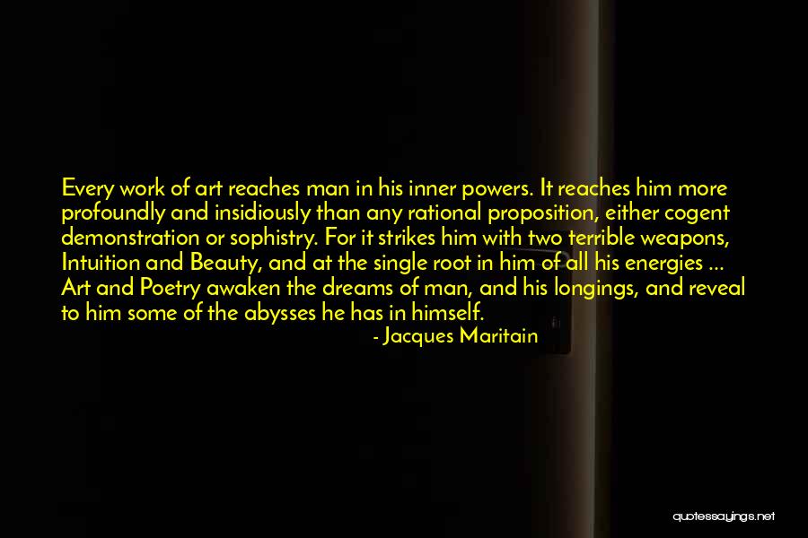 Every Man's Dream Quotes By Jacques Maritain Every Man's Dream Quotes By Jacques Maritain