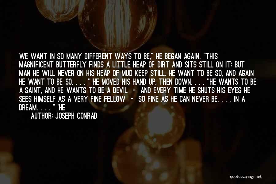 Every Man's Dream Quotes By Joseph Conrad