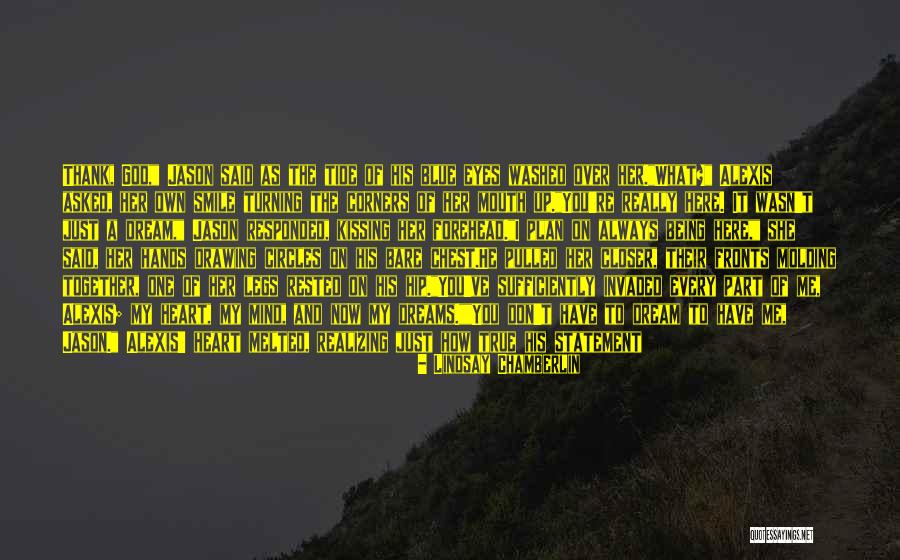 Every Man's Dream Quotes By Lindsay Chamberlin Every Man's Dream Quotes By Lindsay Chamberlin