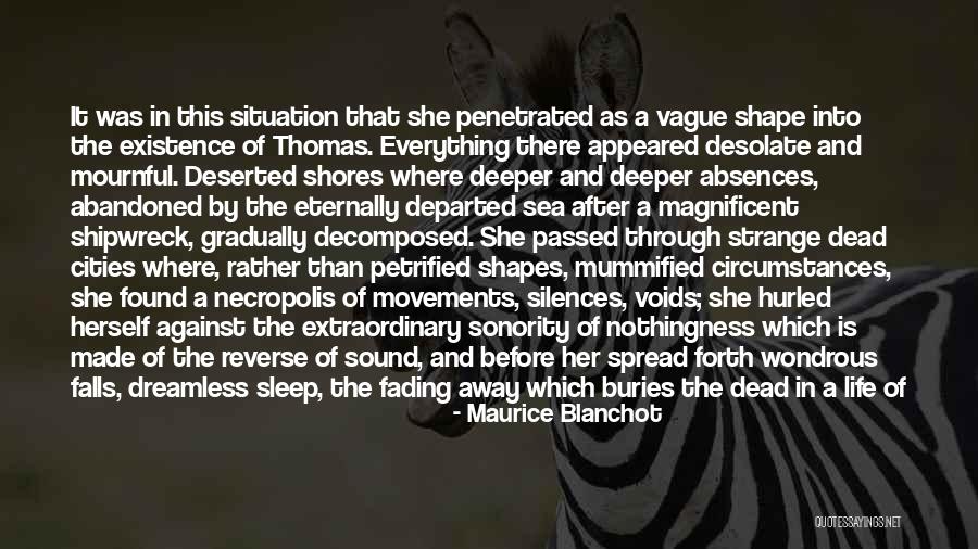 Every Man's Dream Quotes By Maurice Blanchot