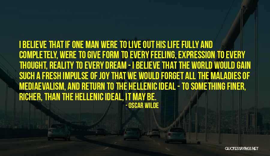 Every Man's Dream Quotes By Oscar Wilde Every Man's Dream Quotes By Oscar Wilde
