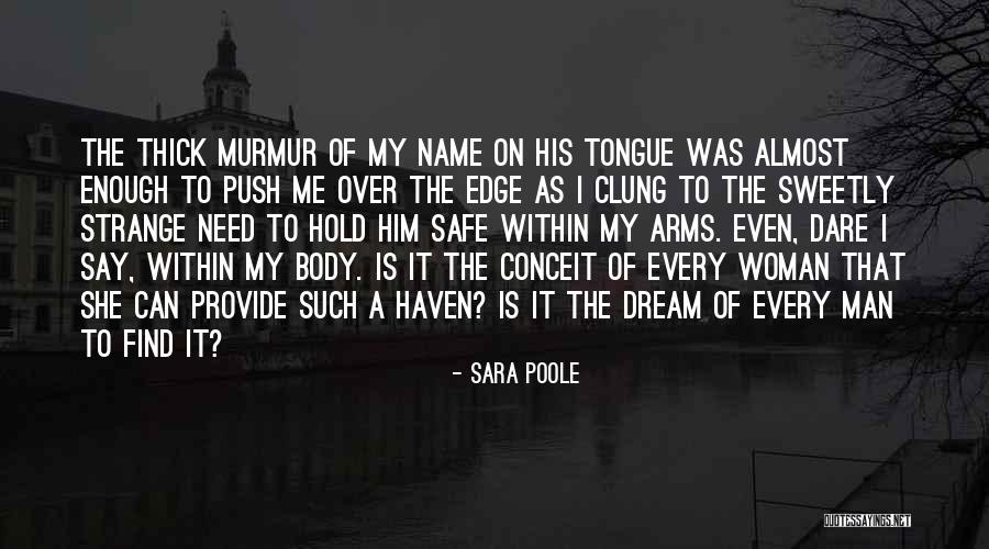 Every Man's Dream Quotes By Sara Poole Every Man's Dream Quotes By Sara Poole