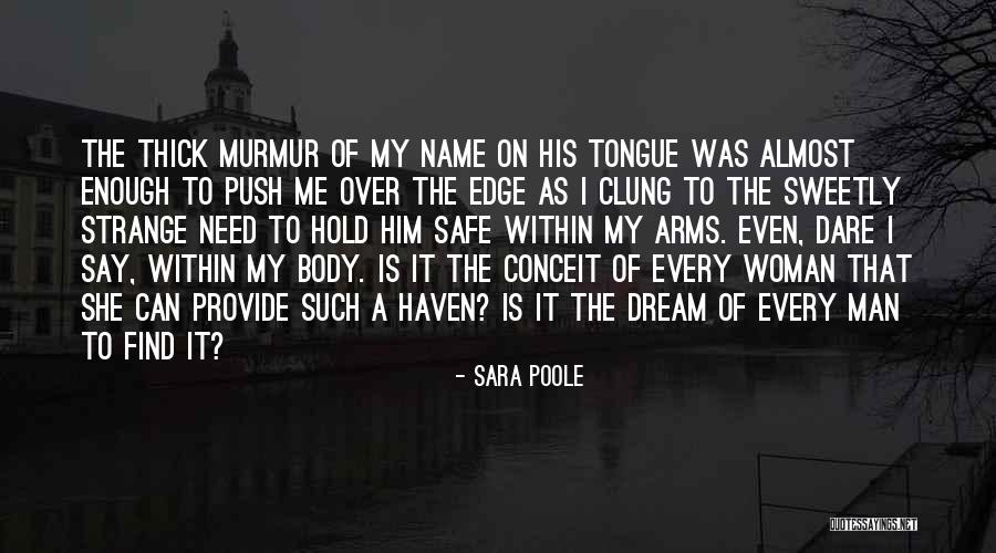 Every Man's Dream Quotes By Sara Poole