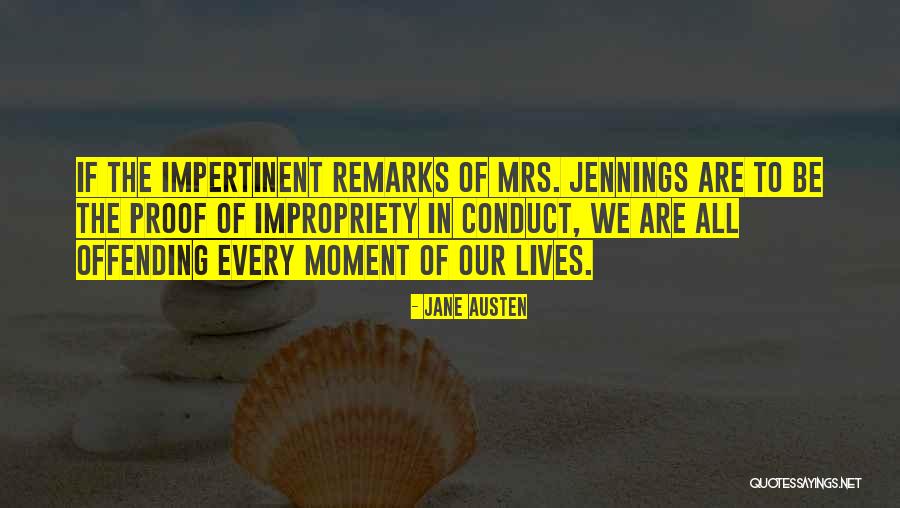 Every Moment Of Our Lives Quotes By Jane Austen Every Moment Of Our Lives Quotes By Jane Austen