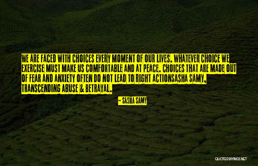 Every Moment Of Our Lives Quotes By Sasha Samy Every Moment Of Our Lives Quotes By Sasha Samy