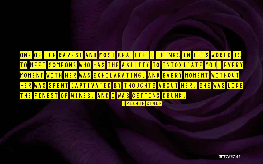 Every Moment Spent With You Quotes By Richie Singh Every Moment Spent With You Quotes By Richie Singh