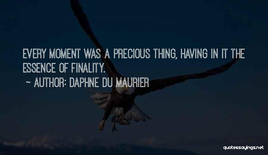 Every Moment With You Is Precious Quotes By Daphne Du Maurier