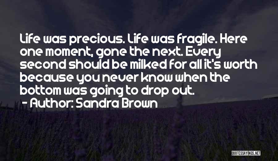 Every Moment With You Is Precious Quotes By Sandra Brown