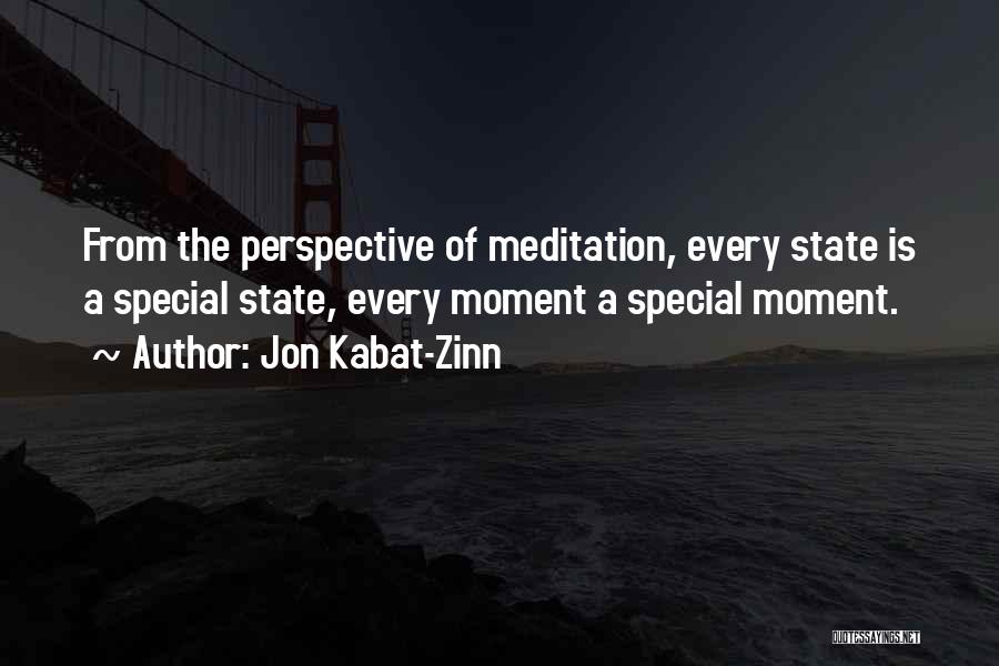 Every Moment With You Is Special Quotes By Jon Kabat-Zinn