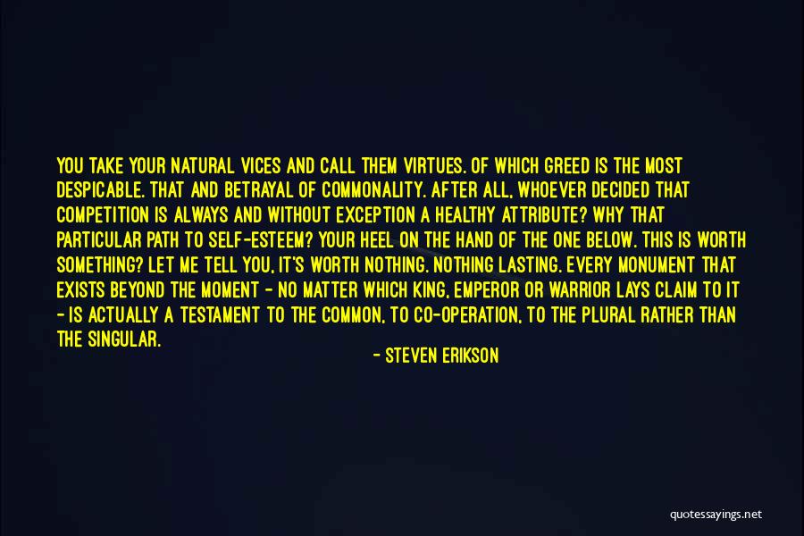 Every Moment Without You Quotes By Steven Erikson Every Moment Without You Quotes By Steven Erikson