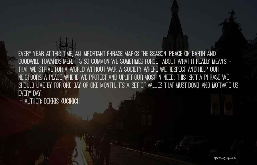 Every Month Of The Year Quotes By Dennis Kucinich