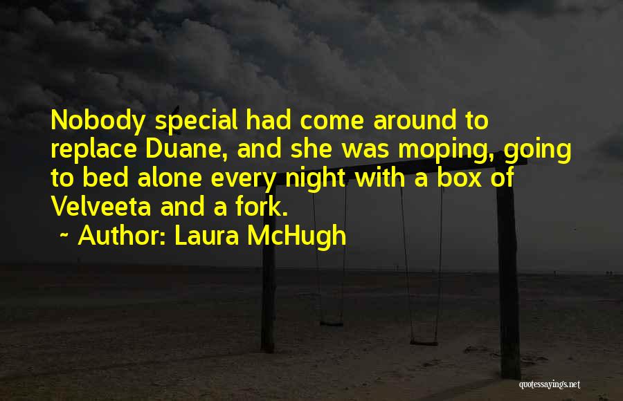 Every Night Alone Quotes By Laura McHugh