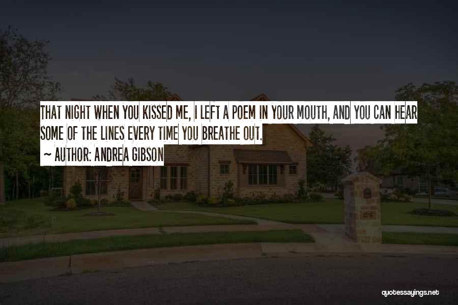 Every Night Love Quotes By Andrea Gibson