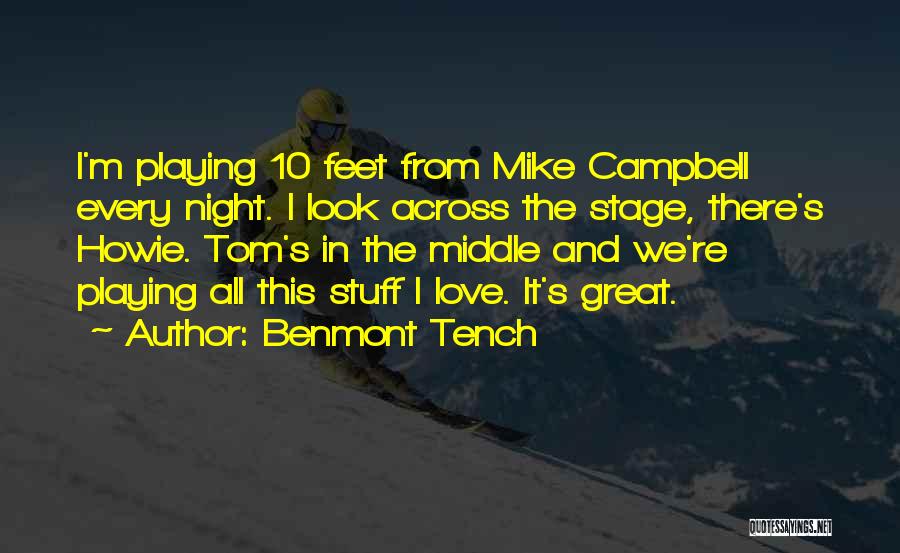 Every Night Love Quotes By Benmont Tench