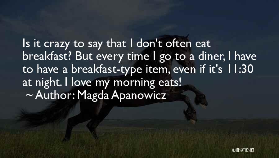 Every Night Love Quotes By Magda Apanowicz