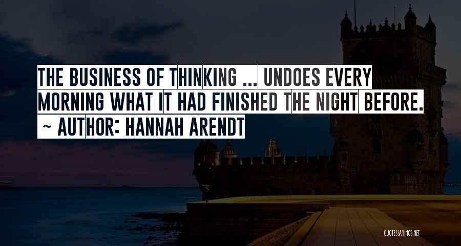 Every Night Quotes By Hannah Arendt