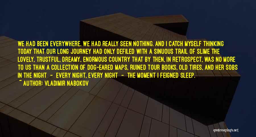 Every Night Quotes By Vladimir Nabokov