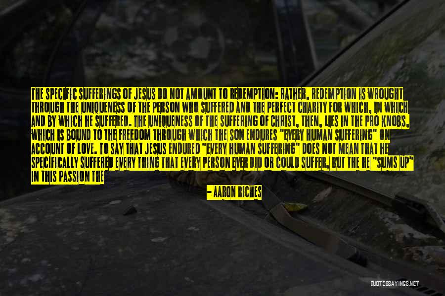 Every Now And Then Love Quotes By Aaron Riches Every Now And Then Love Quotes By Aaron Riches