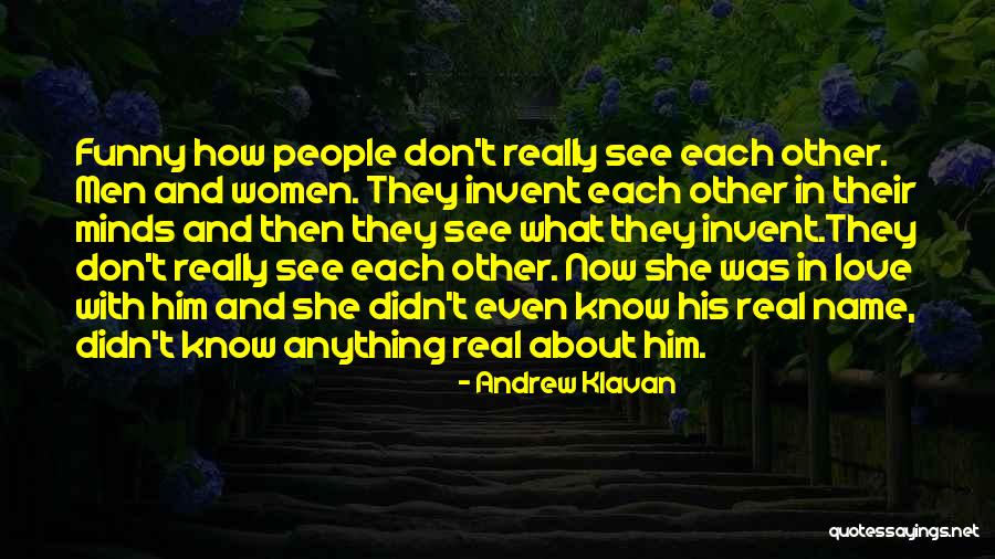 Every Now And Then Love Quotes By Andrew Klavan Every Now And Then Love Quotes By Andrew Klavan
