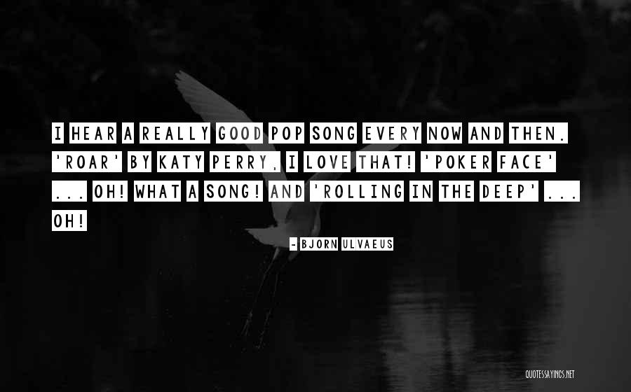 Every Now And Then Love Quotes By Bjorn Ulvaeus Every Now And Then Love Quotes By Bjorn Ulvaeus