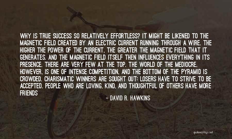 Every Now And Then Love Quotes By David R. Hawkins Every Now And Then Love Quotes By David R. Hawkins