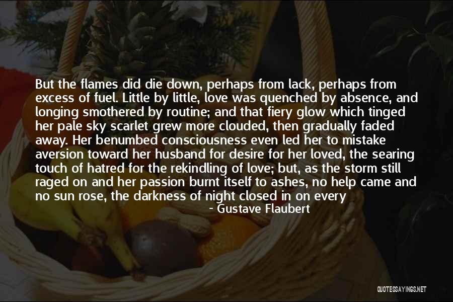 Every Now And Then Love Quotes By Gustave Flaubert Every Now And Then Love Quotes By Gustave Flaubert