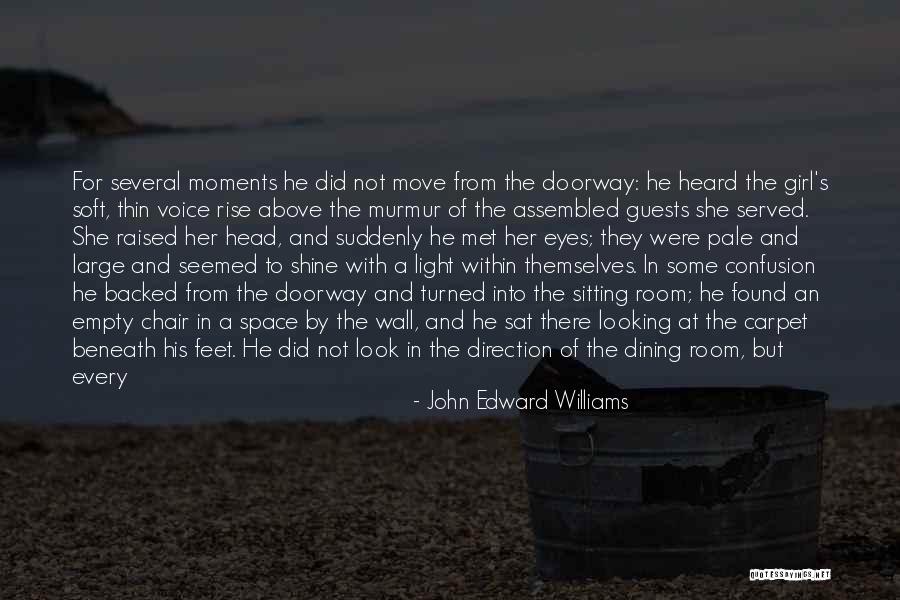 Every Now And Then Love Quotes By John Edward Williams Every Now And Then Love Quotes By John Edward Williams