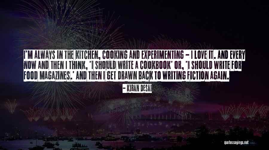 Every Now And Then Love Quotes By Kiran Desai Every Now And Then Love Quotes By Kiran Desai
