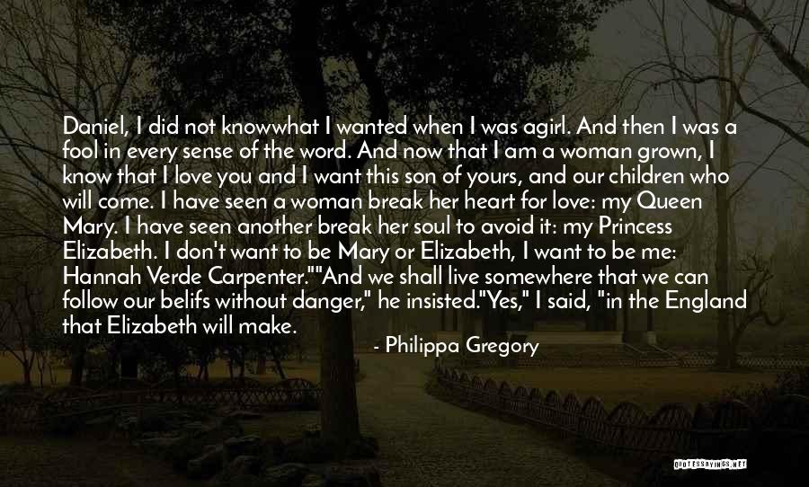 Every Now And Then Love Quotes By Philippa Gregory Every Now And Then Love Quotes By Philippa Gregory