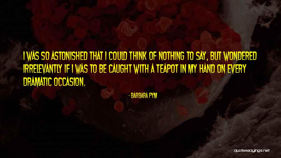 Every Occasion Quotes By Barbara Pym Every Occasion Quotes By Barbara Pym