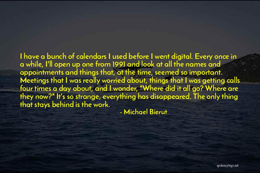 Every Once In A While Quotes By Michael Bierut Every Once In A While Quotes By Michael Bierut