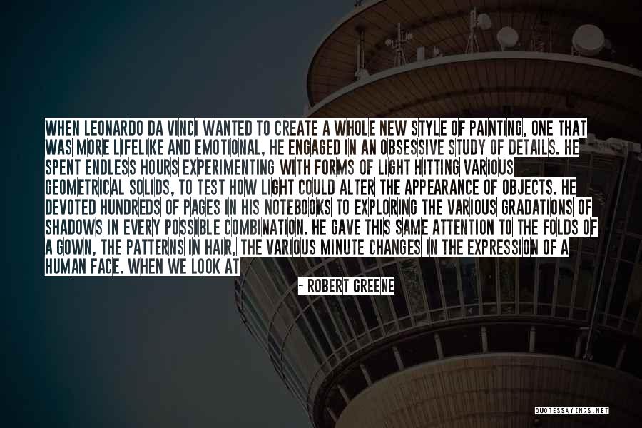 Every One Changes Quotes By Robert Greene
